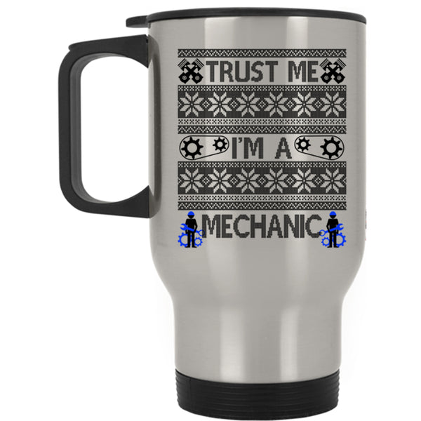 Merry Christmas Travel Mug, Trust Me I'm A Mechanic Mug