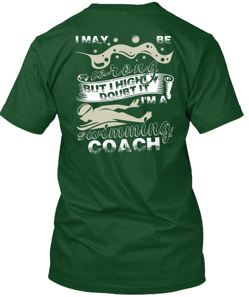 I'm A Swimming Coach T Shirt, Being A Swimmer T Shirt