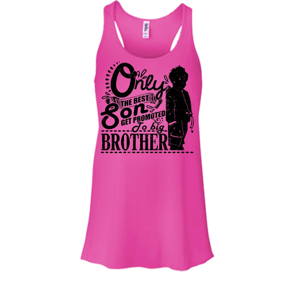 Only The Best Son T Shirt, Coolest Big Brother Tank Top