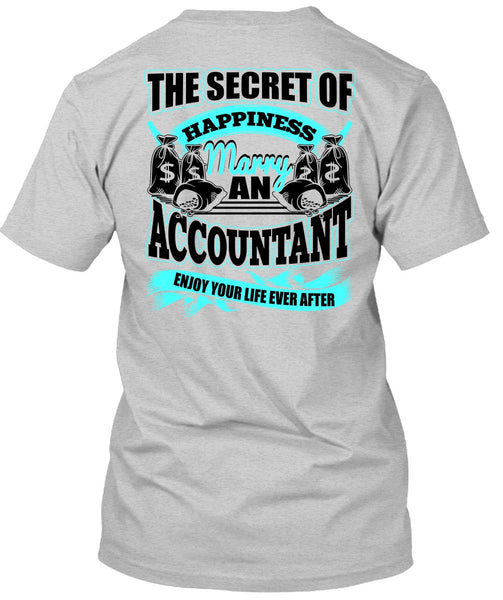 Happiness Marry An Accountant T Shirt, I Love Accountant T Shirt
