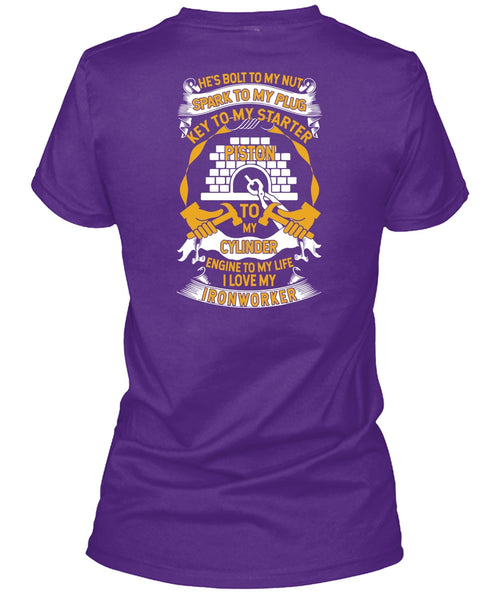 I Love My Ironworker T Shirt, Engine To My Life T Shirt