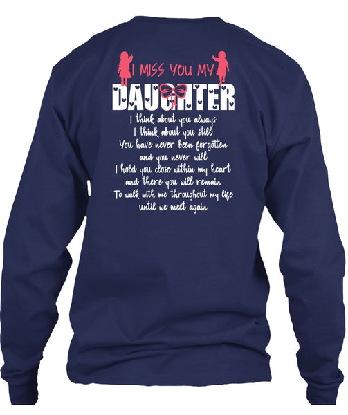 I Miss You My Daughter T Shirt, Being A Daughter T Shirt