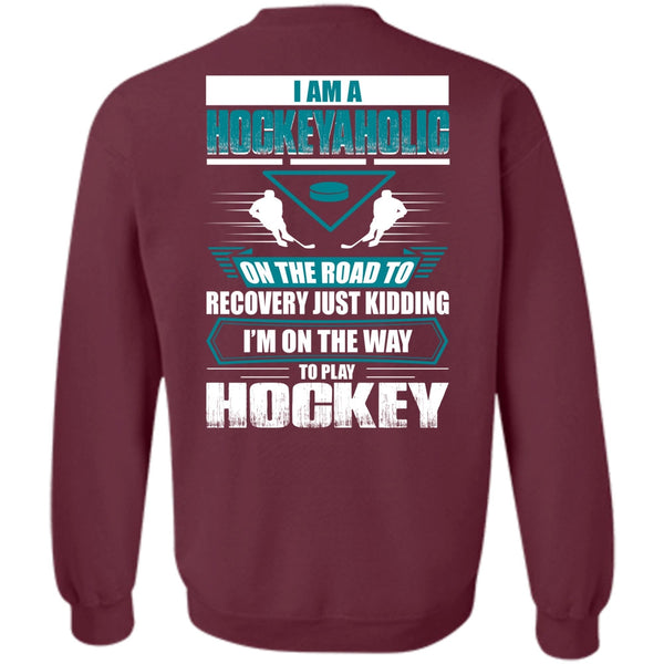 To Play Hockey T Shirt, I Love Hockey Sweatshirt