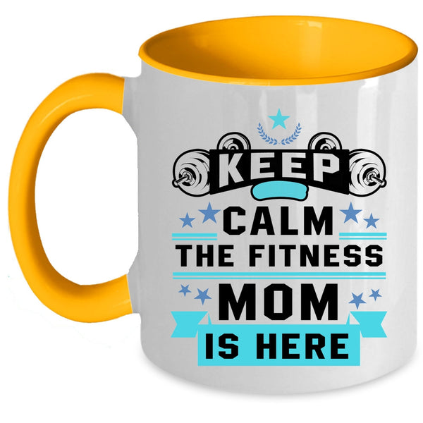 Awesome Fitness Mom Coffee Mug, Keep Calm The Fitness Mom Is Here Accent Mug