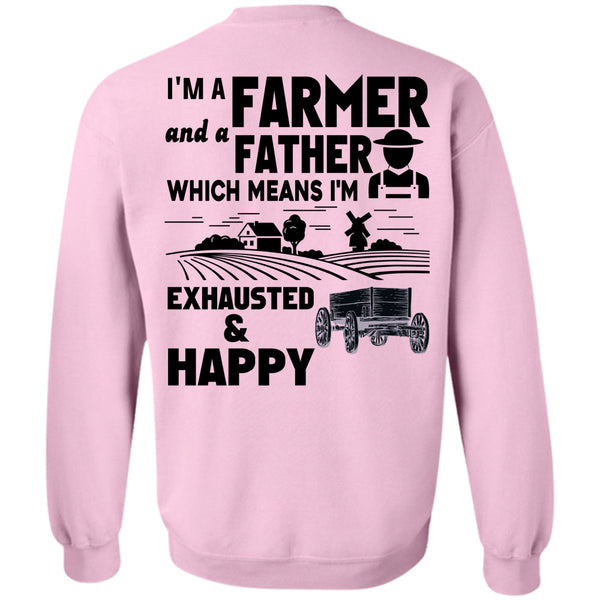 Being A Farmer T Shirt, I'm A Farmer And Father Sweatshirt
