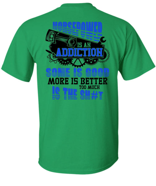 Horsepower Is An Addiction T Shirt, I Love Mechanic T Shirt