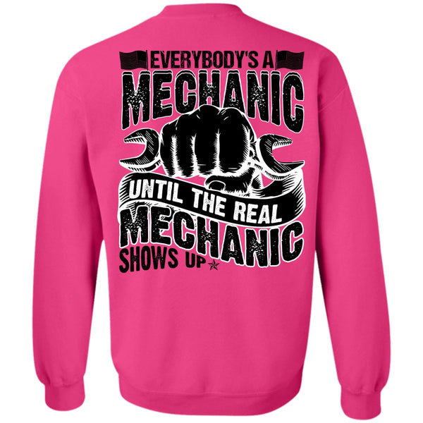I Love Mechanic T Shirt, Everybody's A Mechanic Sweatshirt