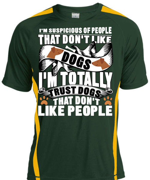 Don't Like Dogs T Shirt, I Love My Dog T Shirt, Cool Shirt