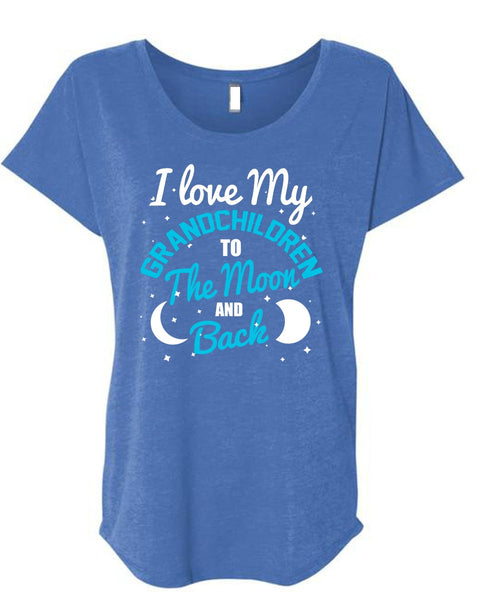I Love My Grandchildren T Shirt, Moon And Back T Shirt, Cool Shirt (Ladies' Triblend Dolman Sleeve)