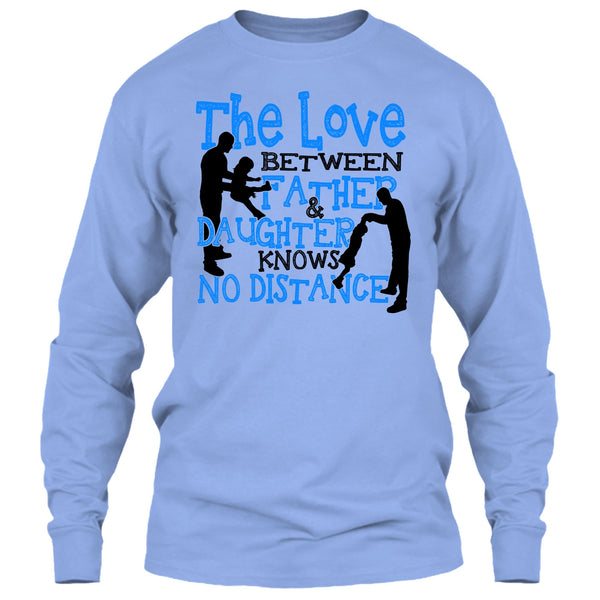 The Love Between Father & Daughter T Shirt, Father And Daughter T Shirt