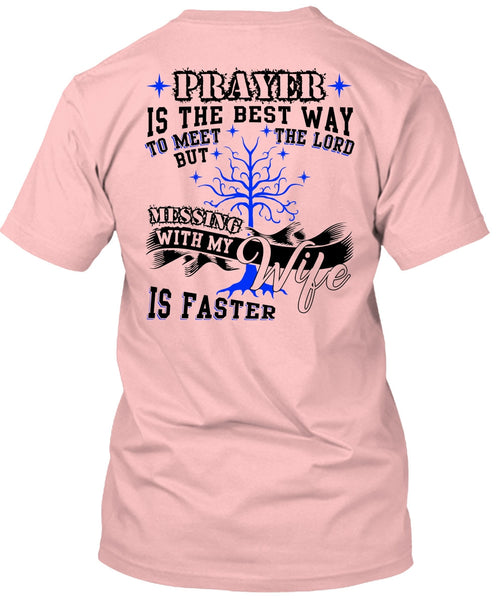 Messing With My Wife T Shirt, I Love Husband T Shirt