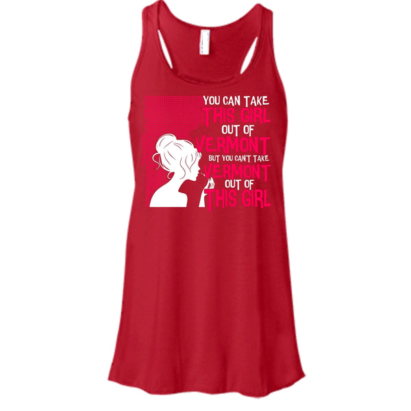Take This Girl Out Of Vermont T Shirt, Can't Take Vermont Out Of This Girl T Shirt, Cool T Shirt
