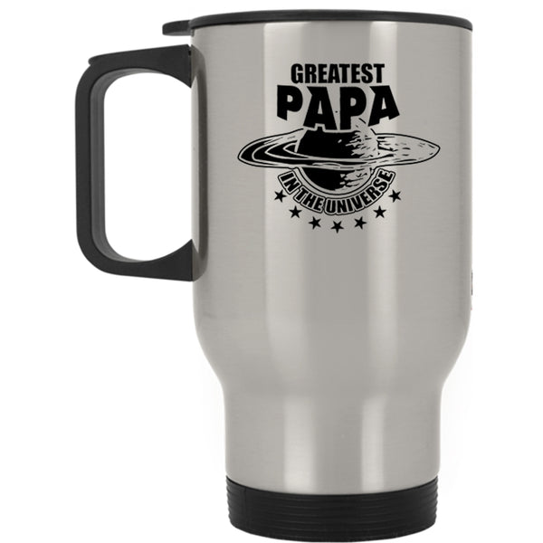 Best Dad Ever Travel Mug, Greatest Papa In The Universe Mug