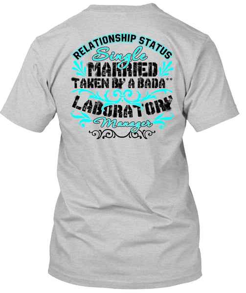 Married Taken By A Laboratory Manager T Shirt, I Love Manager T Shirt