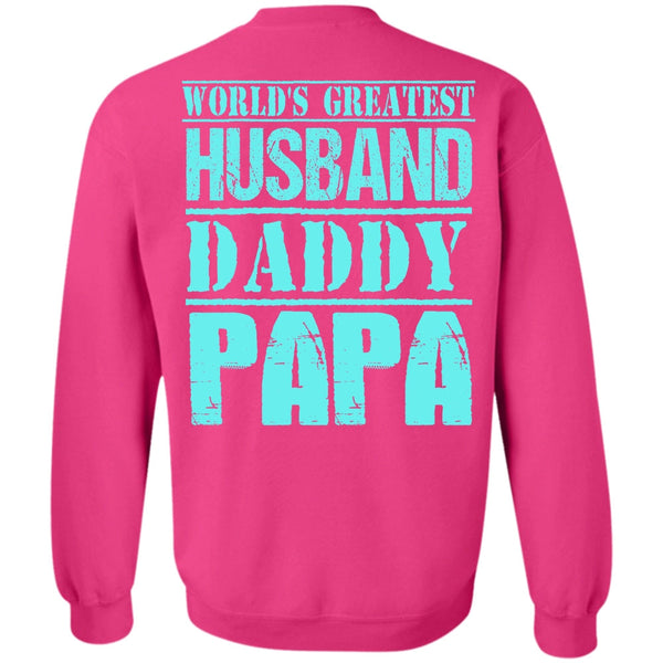 I Love Daddy T Shirt, World's Greatest Husband Daddy Papa Sweatshirt