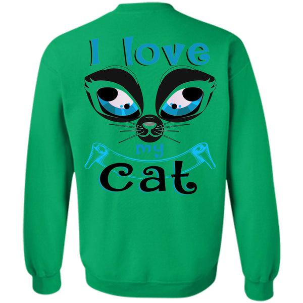 My Pets T Shirt, I Love My Cat Sweatshirt