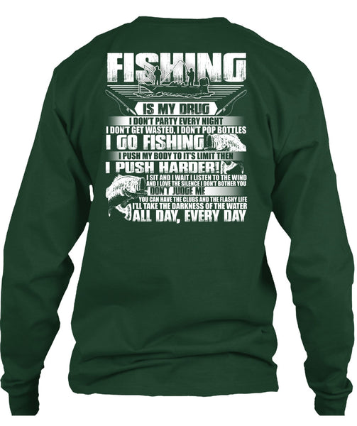 Fishing Is My Drug T Shirt, I Go Fishing T Shirt