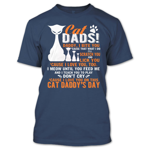Cat Dads T Shirt, Daddy I Bite You T Shirt