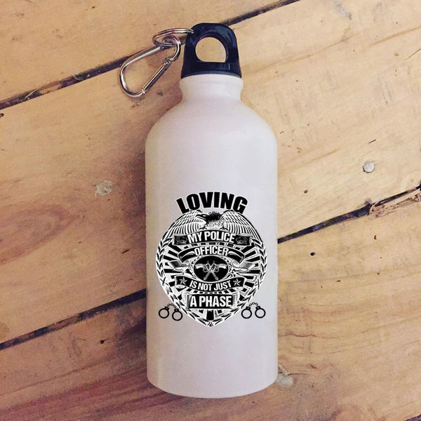Loving My Police Officer is Not Just A Phase 20 oz Stainless Steel Bottle,Cute Police Officer Outdoor Sports Water Bottle