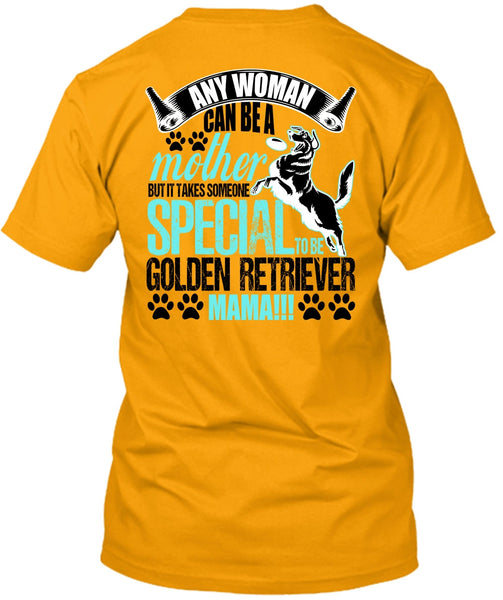 Any Woman Can Be A Mother T Shirt, I Love Mom T Shirt