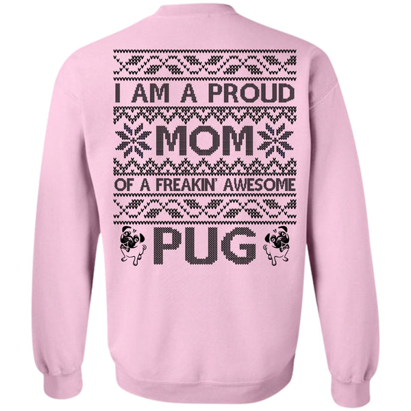 I Love My Dog T Shirt, I Am A Proud Mom Sweatshirt
