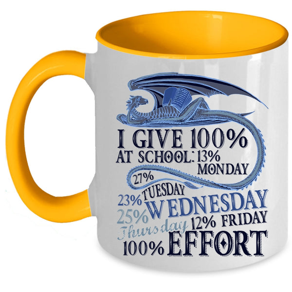 Funny Student Coffee Mug, I Give 100% At School Accent Mug