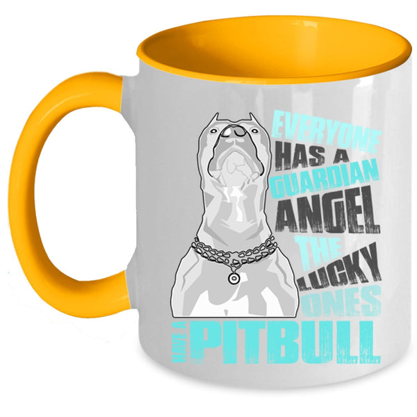 The Lucky Ones Have A Pitbull Coffee Mug, Everyone Has A Guardian Angel Accent Mug