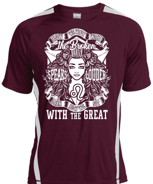 The Broken Speaks Louder T Shirt, Being A Girlfriend T Shirt, Cool Shirt