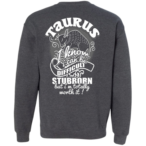 I Can Be Difficult Stubborn T Shirt, I Love Taurus Sweatshirt