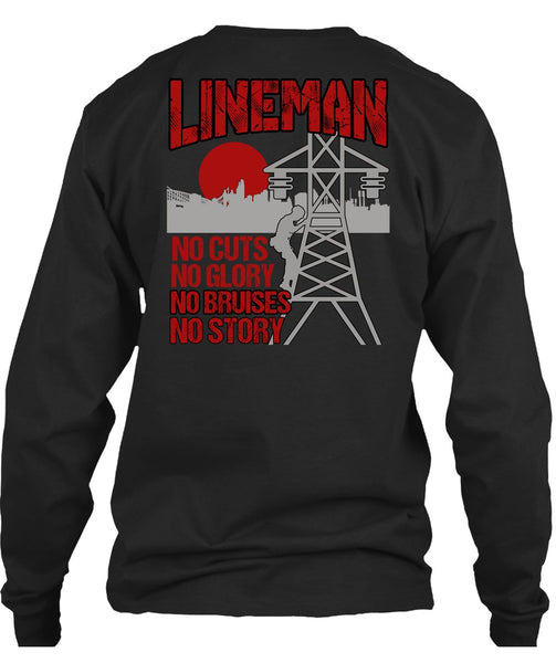 Lineman No Cuts T Shirt, No Story T Shirt