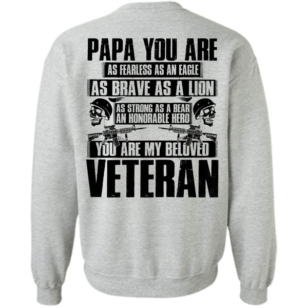 I Love Veteran T Shirt, You Are My Beloved Veteran Sweatshirt