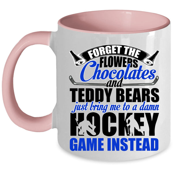 Funny Hockey Coffee Mug, Just Bring Me To A Damn Hockey Accent Mug