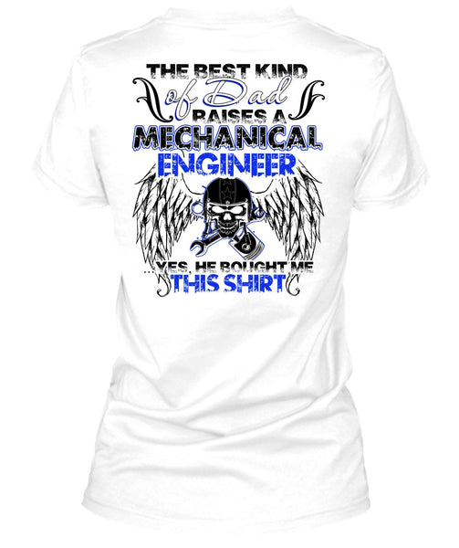 Dad Raises A Mechanical Engineer T Shirt, I Love Mechanic T Shirt
