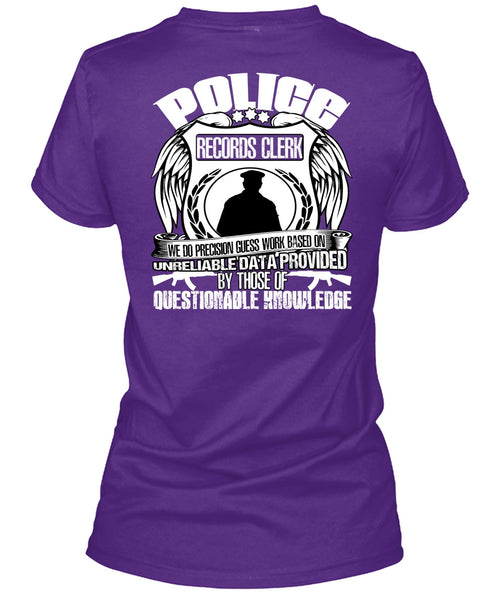 Police Records Clerk T Shirt, Being A Police T Shirt