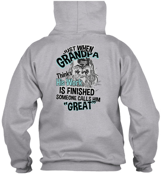 Grandpa Thinks His Work Is Finished T Shirt, I Love Grandpa T Shirt