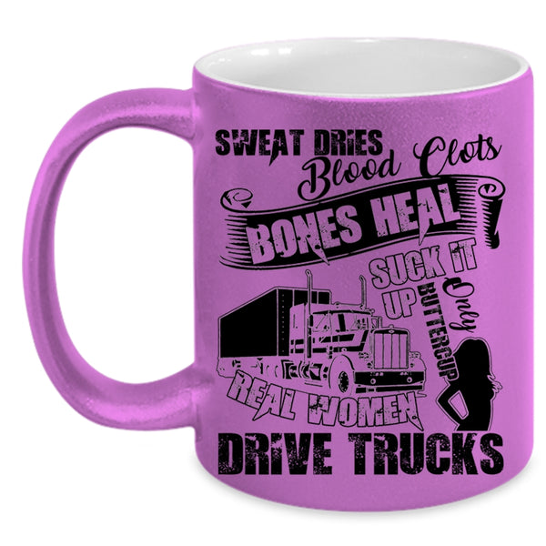 Cool Lady Coffee Mug, Only Real Women Drive Trucks Accent Mug