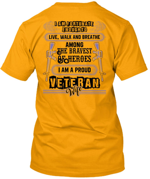 I Am A Proud Veteran Wife T Shirt, I Love Husband T Shirt