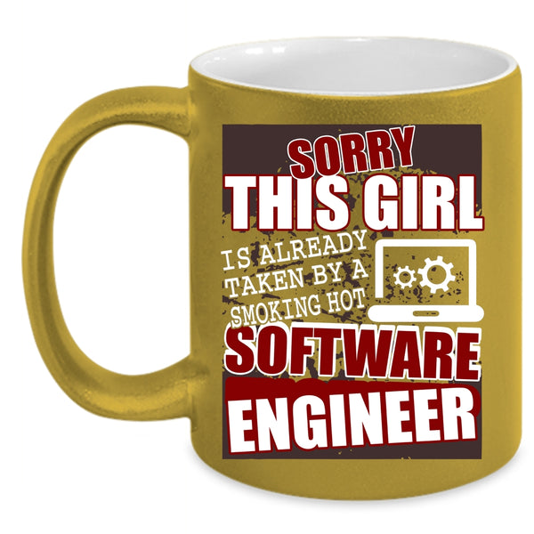 This Girl Is Already Taken By A Software Engineer Coffee Mug, Cute Girls Coffee Cup