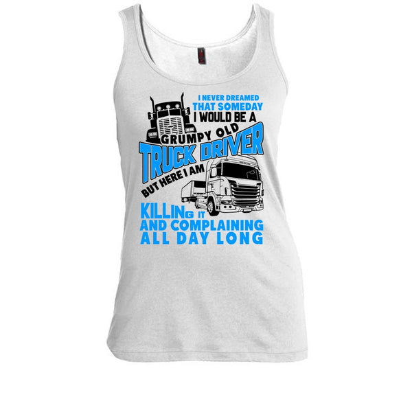 Grumpy Old Truck Driver T Shirt, I'm A Trucker Tank Top