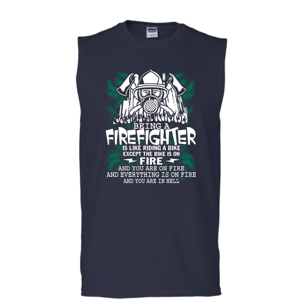 Being A Firefighter Is Like Riding A Bike T Shirt, Coolest Firerfighter T Shirt, Cool T Shirt (Men's Cotton Sleeveless)