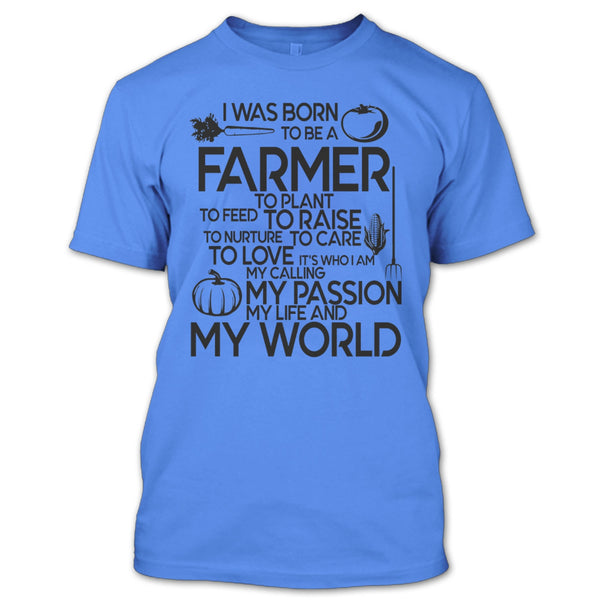 I Was Born To Be A Farmer T Shirt, I'm A Farmer T Shirt