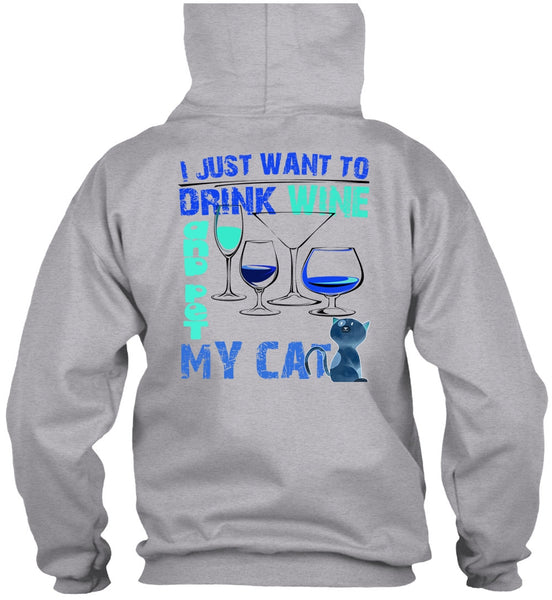 I Just Want To Drink Wine T Shirt, I Love My Cat T Shirt