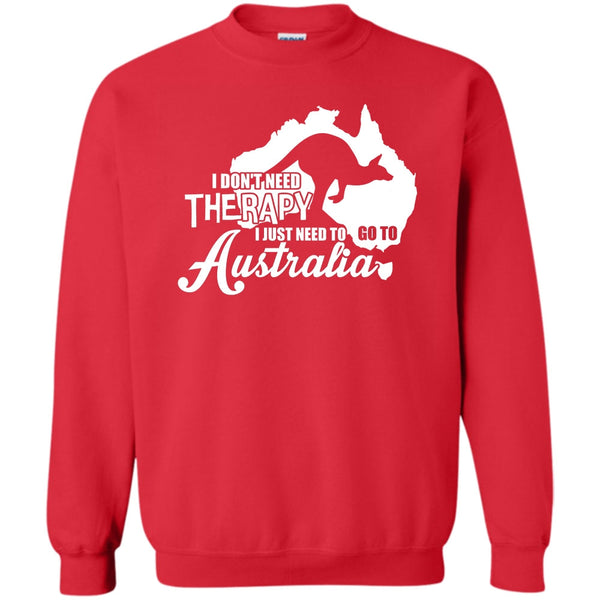 I Just Need To Go To Australia T Shirt, I Love Australia Sweatshirt