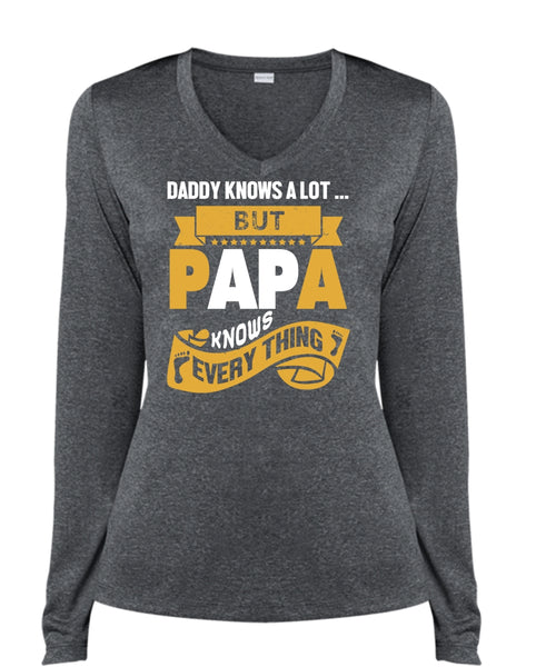 Daddy Knows A Lot But Papa Knows Everything T Shirt, Father's Day T Shirt (Ladies LS Heather V-Neck)
