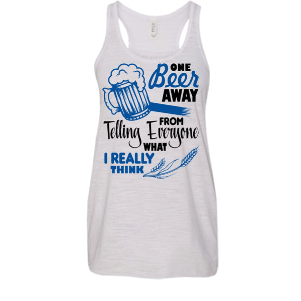 One Beer Away T Shirt, Coolest Beer Drinker Tank Top