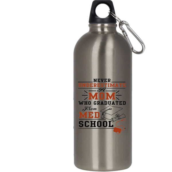 Mom Graduated From Med School 20 oz Stainless Steel Bottle,Awesome Mom Outdoor Sports Water Bottle