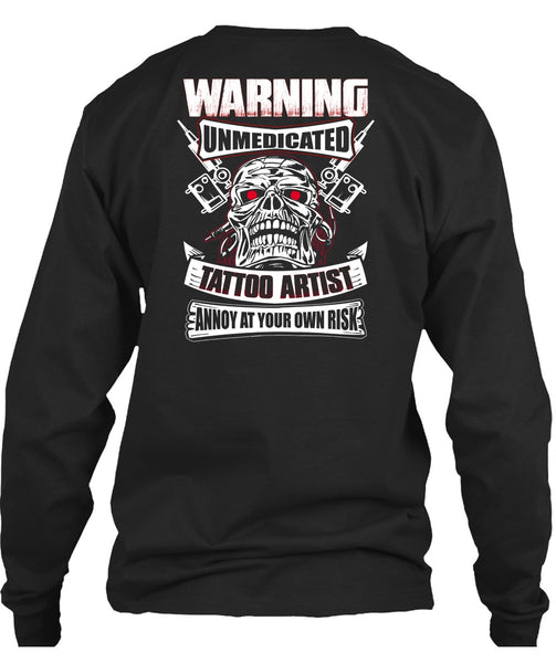 Warning Unmedicated Tattoo Artist T Shirt, My Favorite T Shirt