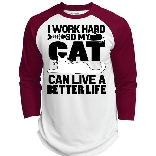 My Cat Can Live A Better Life T Shirt, I Work Hard T Shirt, Awesome T-Shirts  (Polyester Game Baseball Jersey)
