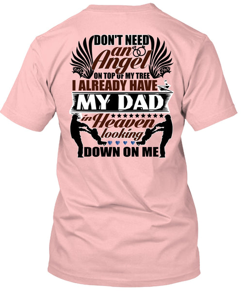 I Already Have My Dad In Heaven T Shirt, I Love Papa T Shirt