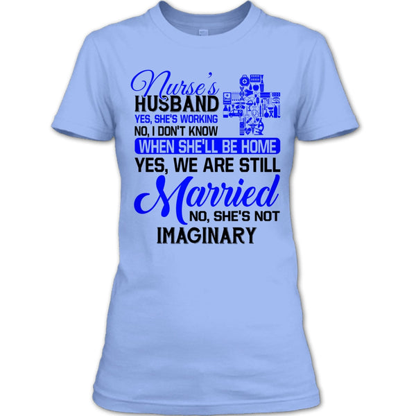 Nurse's Husband T Shirt, I Love My Wife T Shirt